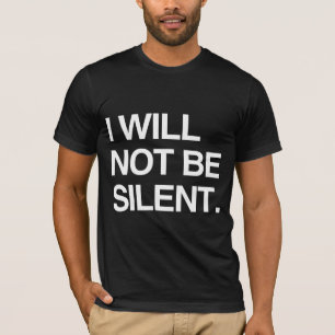 ICH WERDE NICHT SCHWEIGEN T-Shirt