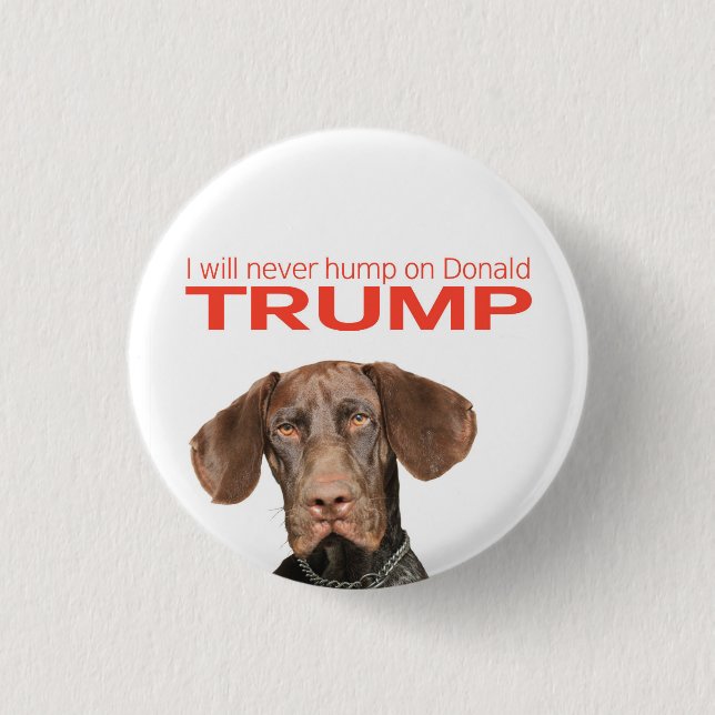 Ich werde nie auf Donald Trump herumhüpfen! Button (Vorderseite)