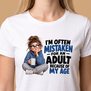 Ich werde oft für einen Erwachsenen gehalten Lusti T-Shirt