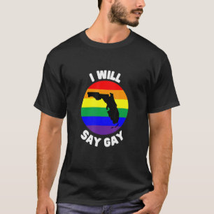 Ich werde sagen, Gay Florida Pro LGBT Stolz Niedli T-Shirt