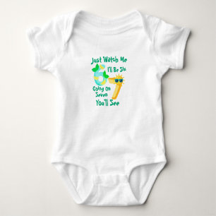Ich werde sechs, fast schon sieben, pass nur auf baby strampler