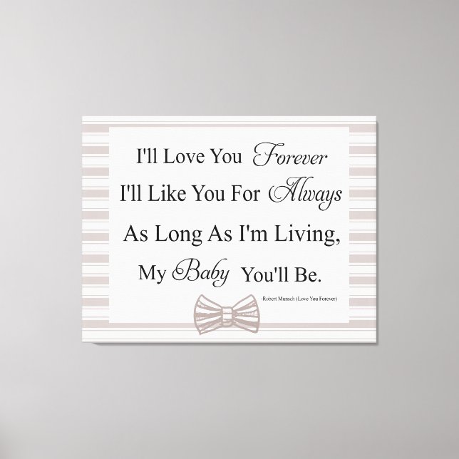 Ich werde Sie für immer Liebe Baby Quote Canvas Pr Leinwanddruck (Vorderseite)