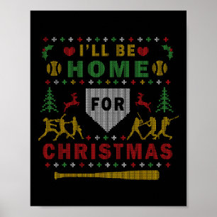 Ich werde Softll hässliches Weihnachtspullover-Par Poster