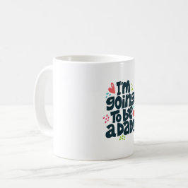 Ich werde Vater werden Kaffeetasse