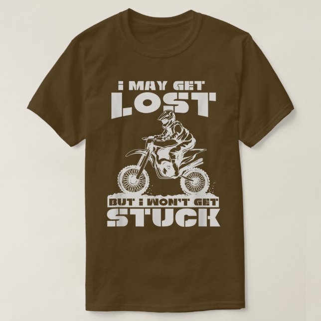 Ich werde vielleicht verloren, aber ich werde kein T-Shirt (Design vorne)