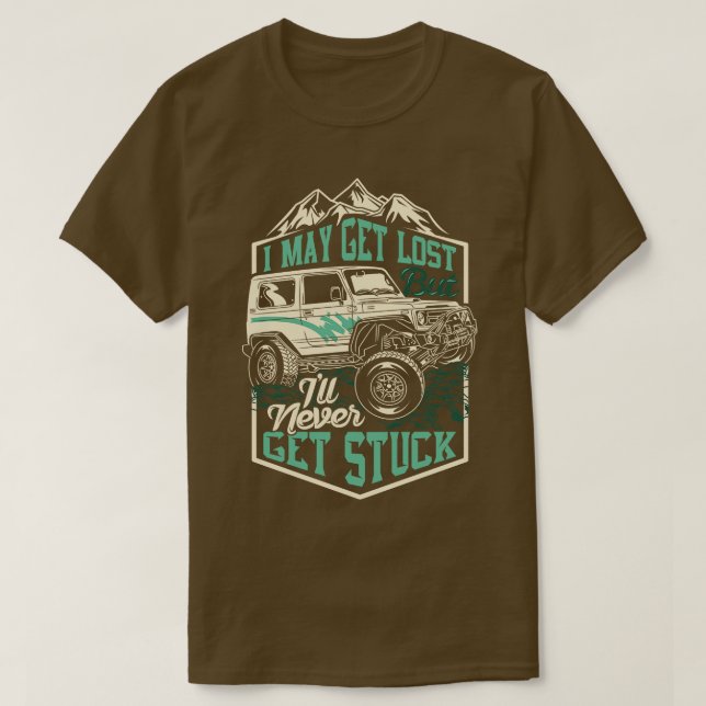 Ich werde vielleicht verloren, aber ich werde nie  T-Shirt (Design vorne)