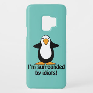 Ich werde von den Idioten umgeben! Lustiger Case-Mate Samsung Galaxy S9 Hülle