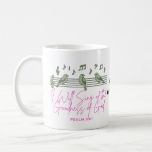 Ich werde von der Güte Gottes singen Psalm 89:1 Kaffeetasse