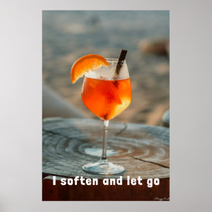 Ich werde weich und lasse los: Golden Hour Spritz Poster