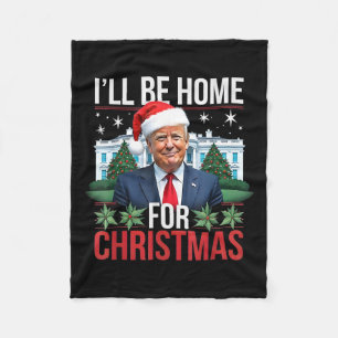Ich werde Weihnachten lustig Trump zu Hause sein Fleecedecke