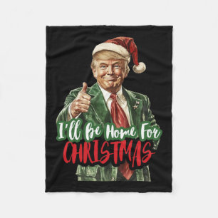 Ich werde Weihnachten zu Hause sein Lustig Trump 1 Fleecedecke