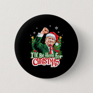 Ich werde Weihnachten zu Hause sein Lustiger Trump Button