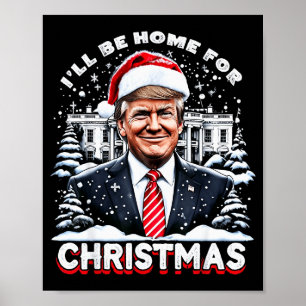 Ich werde Weihnachten zu Hause sein Trump Xmas Lus Poster