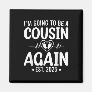 Ich werde wieder ein Cousin 2025, der sich für Cou Magnet