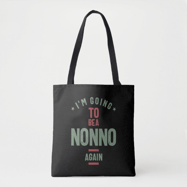 Ich werde wieder ein Nonno sein | Großvater Tasche (Vorderseite)