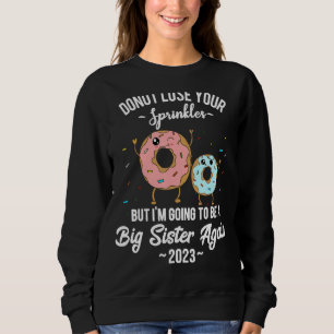 Ich werde wieder eine große Schwester sein, 2023 S Sweatshirt