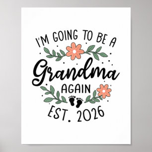 Ich werde wieder eine Oma 2026 Großbaby Anno werde Poster