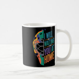 Ich werde zu Hause auf dich warten Softll Catcher Kaffeetasse