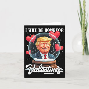 Ich werde zu Valentinsgrüßen Funny Trump Valentin  Karte