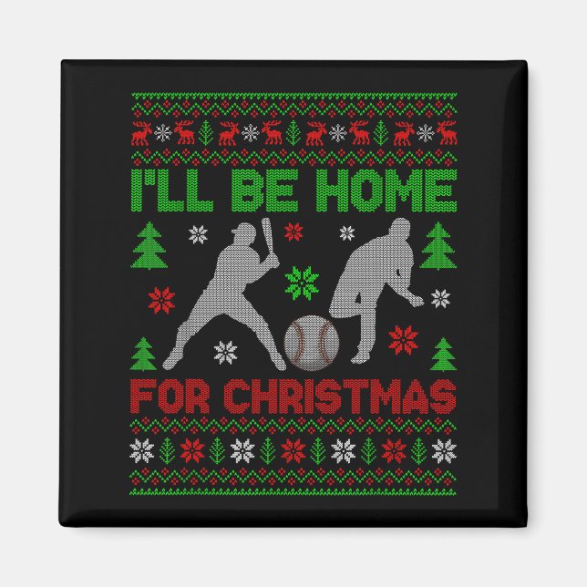 Ich werde zu Weihnachten Baseball lustiges hässlic Magnet (Vorne)