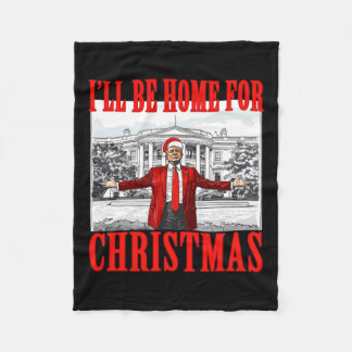 Ich werde zu Weihnachten für Trump Santa Zuhause Fleecedecke
