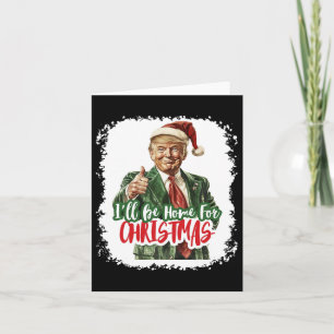Ich werde zu Weihnachten nach Hause kommen Santa T Karte