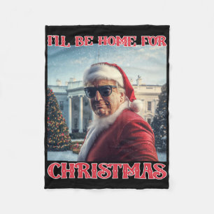 Ich werde zu Weihnachten nach Hause kommen Trump S Fleecedecke