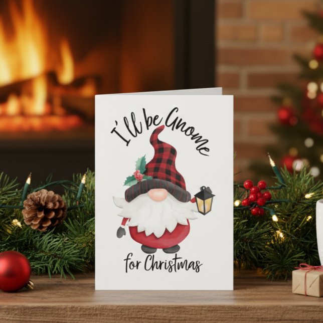 Ich werde zu Weihnachten Niedlichen Urlaub kommen Karte (I'll Be Gnome for Christmas Cute Holiday Card)