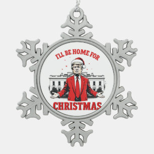 Ich werde zu Weihnachten zu Hause sein Trump Sieg  Schneeflocken Zinn-Ornament