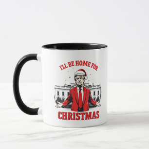 Ich werde zu Weihnachten zu Hause sein Trump Sieg Tasse