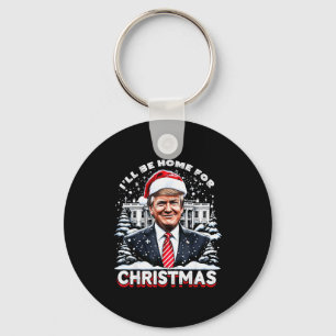 Ich werde zu Weihnachten zu Hause sein Trump Xmas  Schlüsselanhänger