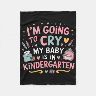 Ich werde zuerst weinen, dass mein Baby im Kinderg Fleecedecke