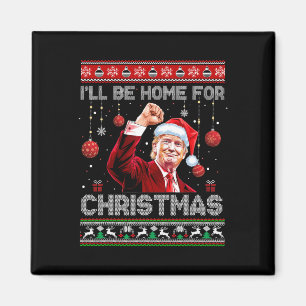 Ich werde Zuhause für Weihnachten hässliche Sweate Magnet