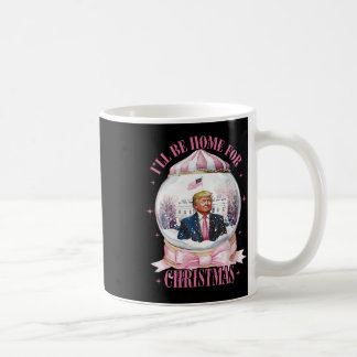 Ich werde Zuhause für Weihnachten lustige Trump Co Kaffeetasse