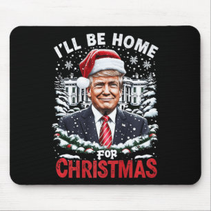 Ich werde Zuhause für Weihnachten Patriotic Trump Mousepad
