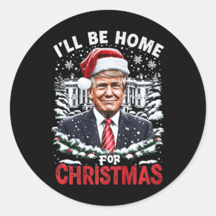 Ich werde Zuhause für Weihnachten Patriotic Trump  Runder Aufkleber