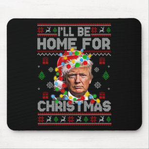 Ich werde Zuhause für Weihnachten Weihnachten Weih Mousepad