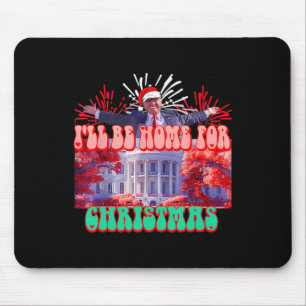 Ich werde Zuhause für Weihnachten Weihnachten Weih Mousepad