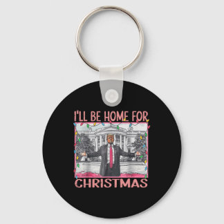 Ich werde Zuhause für Weihnachten Weihnachten Weih Schlüsselanhänger
