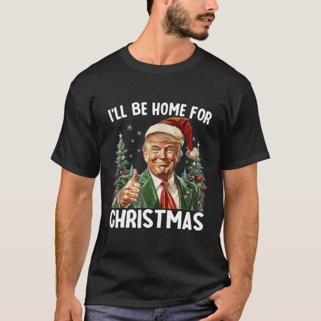 Ich werde Zuhause für Weihnachten Weihnachten Weih T-Shirt (Vorderseite)