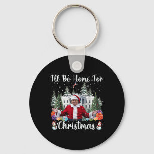 Ich werde Zuhause für Weihnachts-Weihnachtsmann Tr Schlüsselanhänger