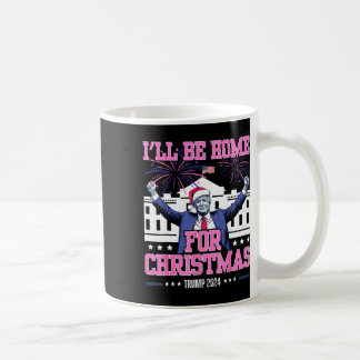 Ich werde Zuhause zu Weihnachten Trump 2024 Weihna Kaffeetasse