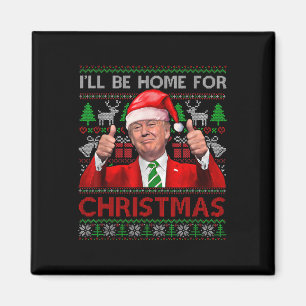 Ich werde Zuhause zu Weihnachten Weihnachten Weihn Magnet