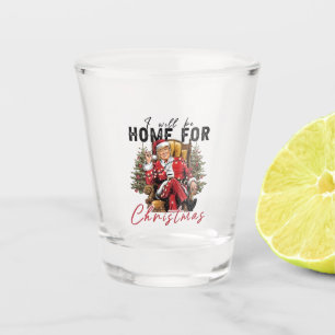 Ich werde Zuhause zum Weihnachts-Trump-Tag der Amt Schnapsglas