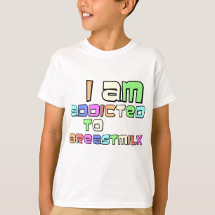Ich werde zur Muttermilch gewöhnt T-Shirt