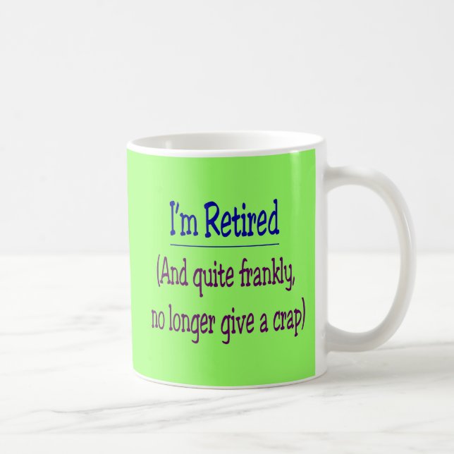 "Ich werde zurückgezogen und gebe nicht mehr einen Kaffeetasse (Rechts)