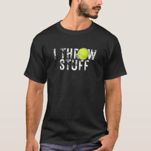 Ich werfe Stuff Tennis Tennis Tennis Coach T-Shirt