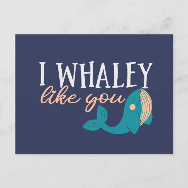 Ich whaley like you Niedlich Whale Funny Valentine Postkarte (Vorderseite)