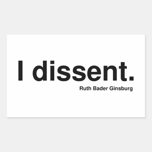 Ich widerspreche. Ruth Bader Ginsburg Rechteckiger Aufkleber (Vorderseite)