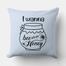 Ich will dein Honig sein Kissen